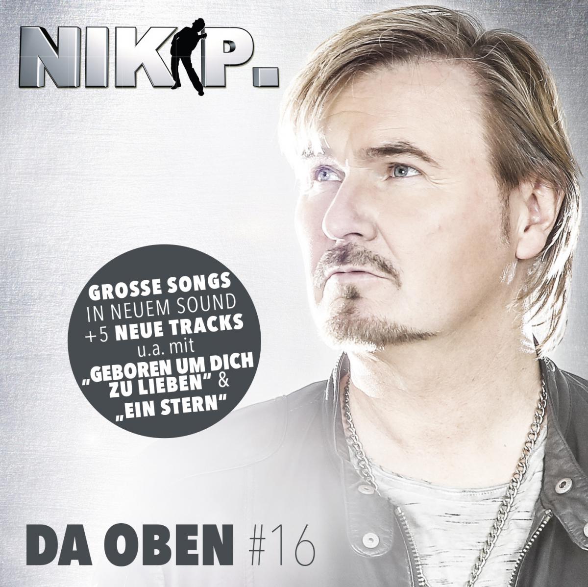 Nik P. is back, mit Album „Da oben #16“