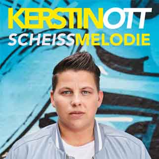 Kerstin Ott –  jetzt mit neuer Single „Scheissmelodie“