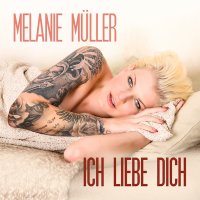Melanie Müller – Ich liebe dich