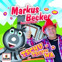 Markus Becker  Tschu Tschu Wa