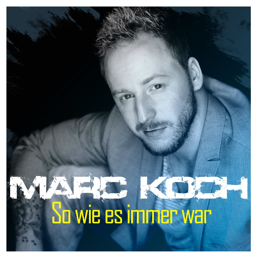 Marc Koch So Wie Es Immer War