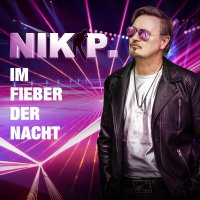 Nik P. – Im Fieber der Nacht
