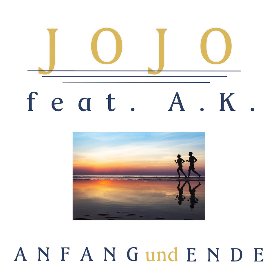 JOJO feat. A.K. „Anfang und Ende“