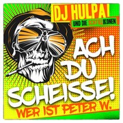 „Ach Du Scheisse (Wer Ist Peter W.)“