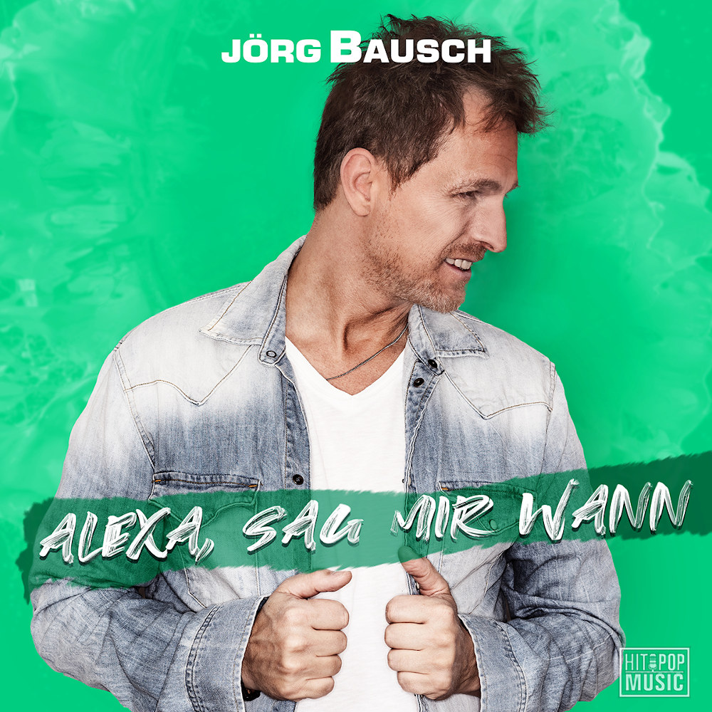 Brandneuer Partysong von Jörg Bausch mit „Alexa, Sag Mir Wann“