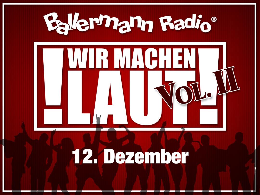 „Wir machen laut!“ Vol. II: Ballermann Radio setzt einen oben drauf!