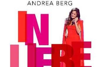 Andrea Berg: Neues Album „In Liebe“ mit den schönsten Liebesliedern ihrer Karriere