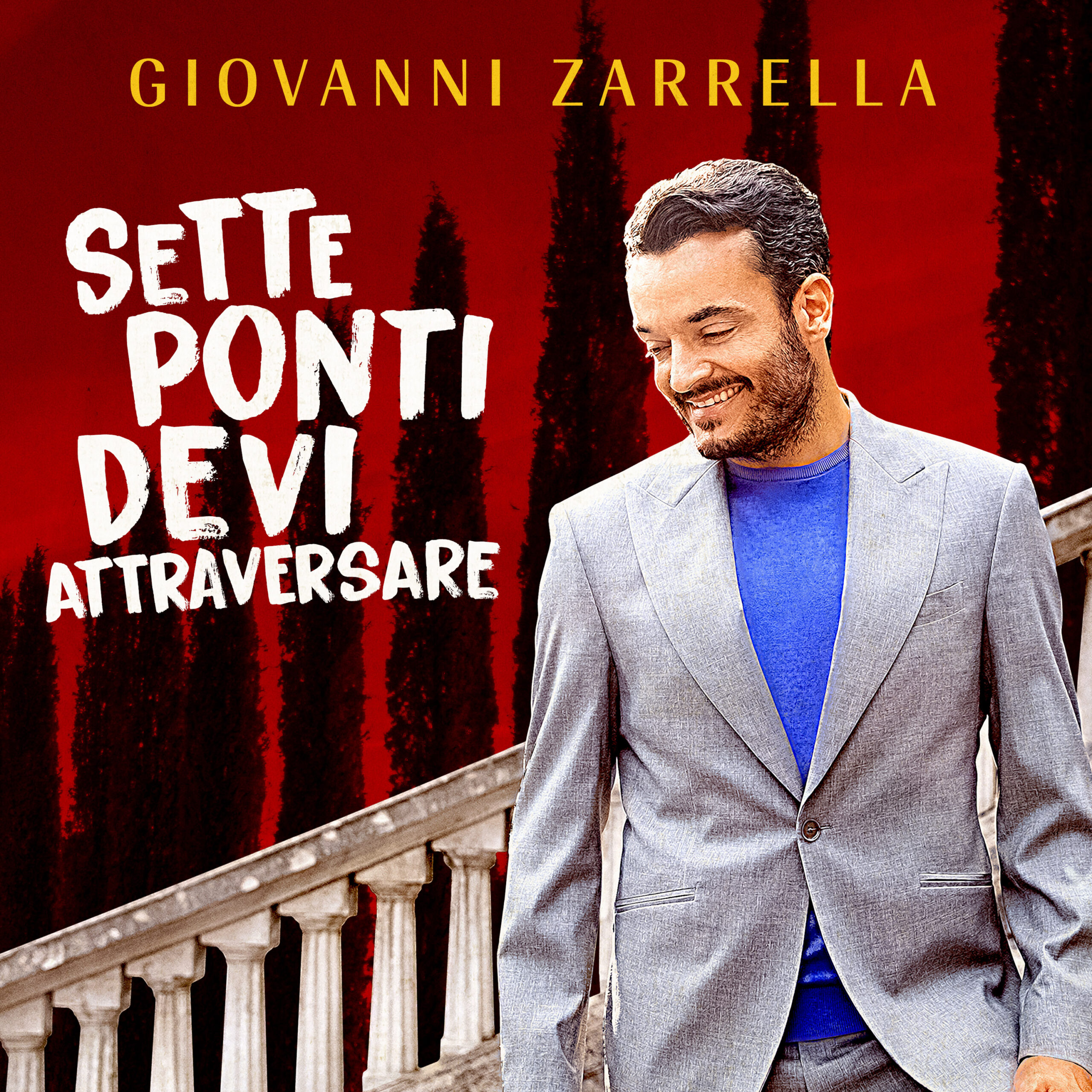 Giovanni Zarrella – die neue Single: „Sette Ponti Devi Attraversare“