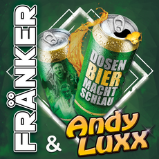 Pure Feierlaune: FRÄNKER & Andy Luxx mit „Dosenbier macht schlau“