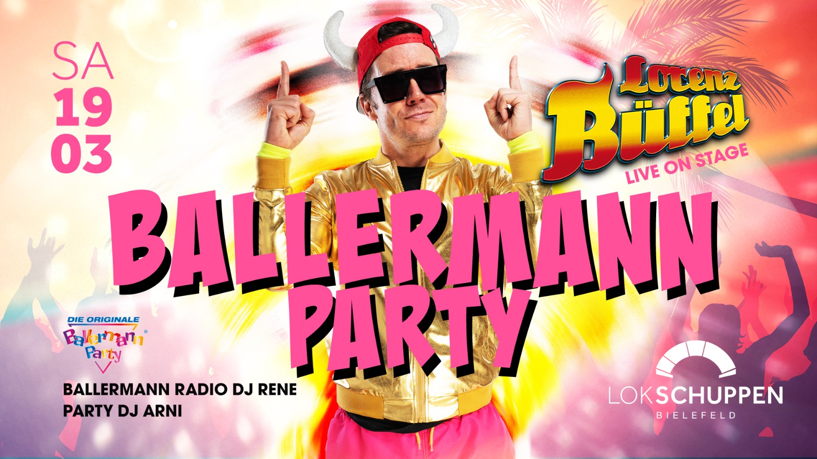 Ballermann®️ Party mit Lorenz Büffel & DJ Rene im Lokschuppen