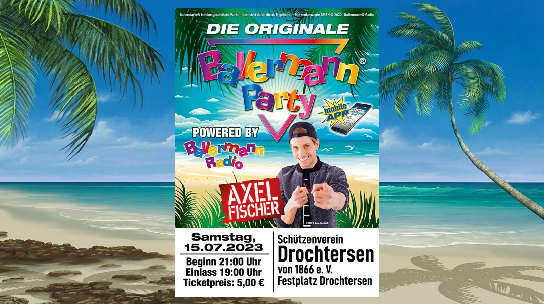 100 % Mallorcastyle: Ballermann Party beim Schützenverein Drochtersen