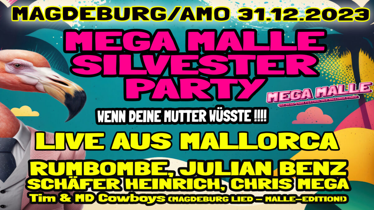 MEGA MALLE Silvester-Party – Feiere mit den Mallorca Stars in das neue Jahr!