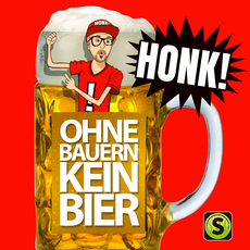 HONK! feiert „Ohne Bauern kein Bier“