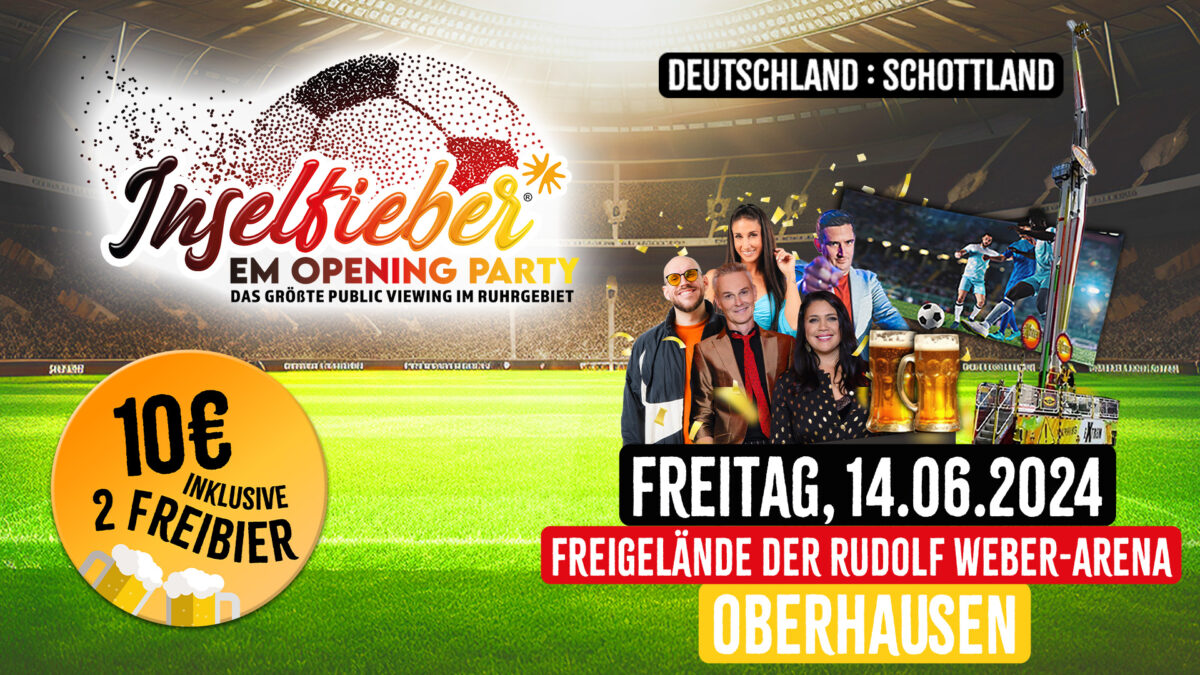 Ticket-Verlosung für „Inselfieber“ – EM Opening Party