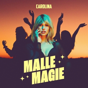 Ein Leben lang Malle: CAROLINA mit „Malle Magie“