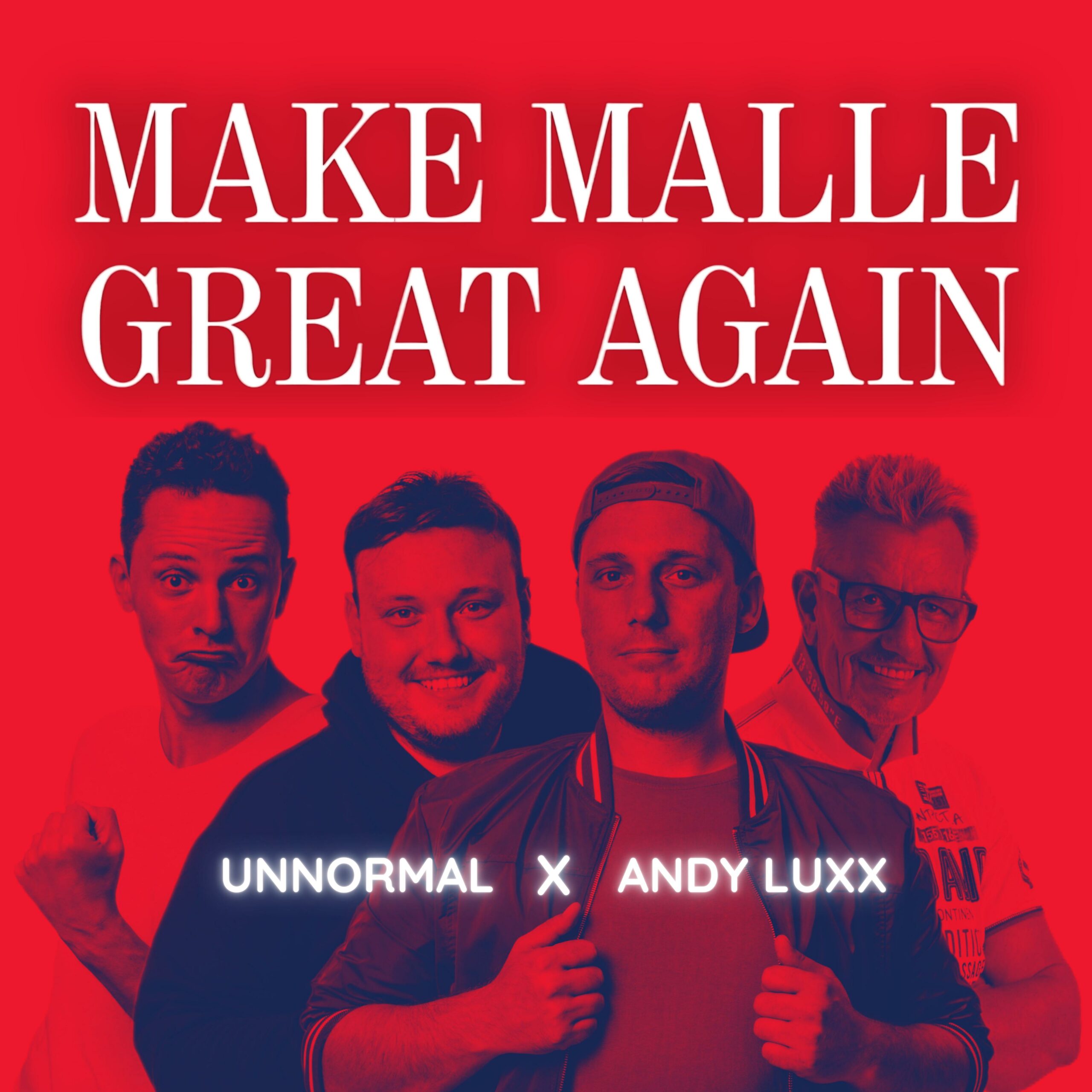 Unnormal & Andy Luxx präsentieren Motto zur Malle Opening Season: „Make Malle Great Again“