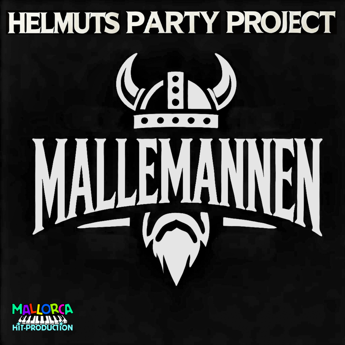 Helmuts Party Project präsentiert: „MalleMannen“ – Die neue Partyhymne für 2025