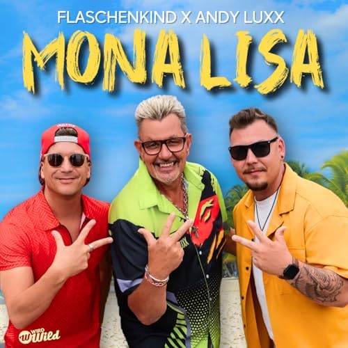 Feierwütig: Flaschenkind x Andy Luxx mit „Mona Lisa“