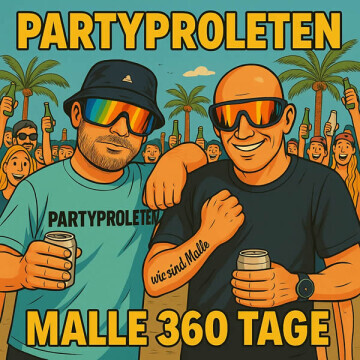 Pures Inselfeeling: Partyproleten mit „Malle 360 Tage“