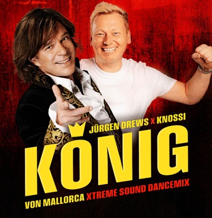 Megahit neu aufgelegt: Jürgen Drews x Knossi mit „König Von Mallorca“