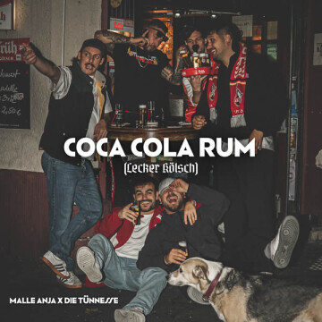 Malle Anja & Die Tünnesse: Coca Cola Rum (Lecker Kölsch)